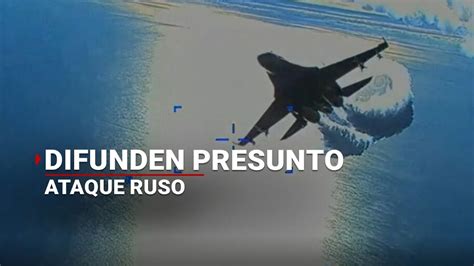 Tercera Guerra Mundial Revelan Video De Supuesto Ataque RUSO A Dron