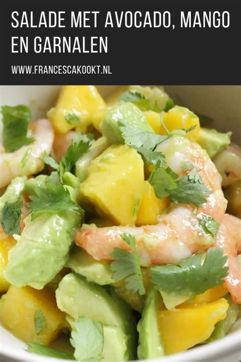 Salade Met Avocado Mango En Garnalen Francesca Kookt Garnalen