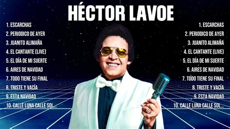 H Ctor Lavoe Grandes Exitos Mejores Xitos Mejores Canciones