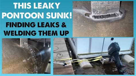 Weld Repairs On A Pontoon That Sunk Youtube