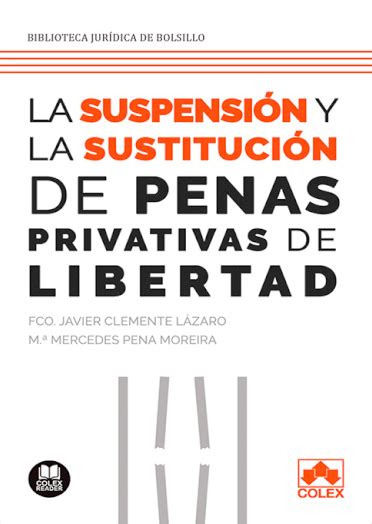 Libro Suspensión Y La Sustitución De Penas Privativas De Libertad