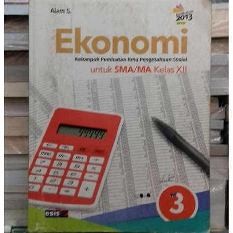 Jual Buku Ekonomi Untuk Sma Ma Kelas Xii K Revisi Esis Shopee Indonesia