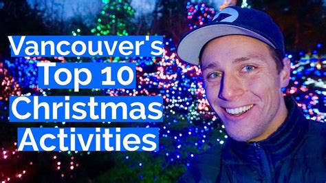 Top 10 Christmas Activities In Vancouver Canada Youtube