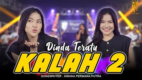 Kalah 2 Dinda Teratu Official Music Video YouTube