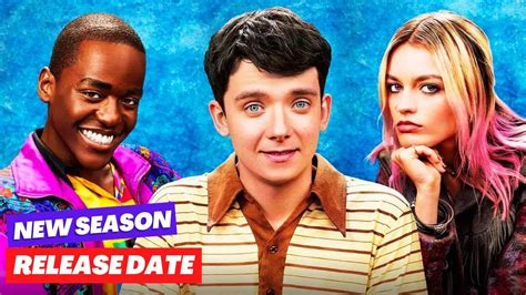 Sex Education Season 5 Release Date And Everything You Need To Know