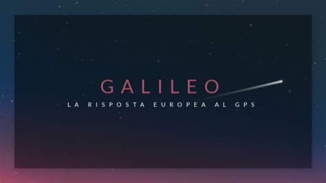 Galileo La Risposta Europea Al Gps