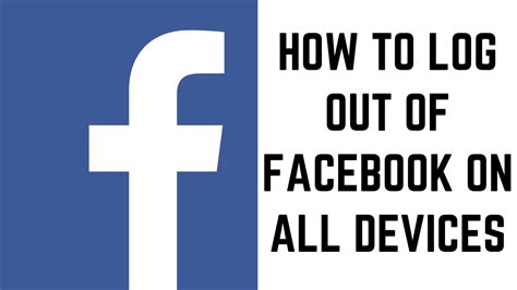 How To Log Out Of Facebook On All Devices