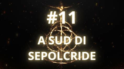 A Sud Di Sepolcride Elden Ring Blind Run Youtube