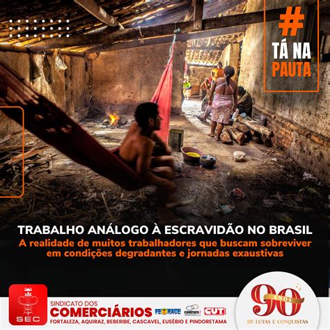 Trabalho Analogo A Escravidao No Brasil