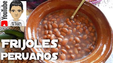 Como Hacer Frijoles Peruanos YouTube