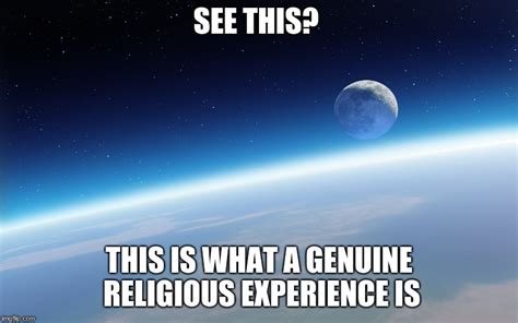 Genuine Religious Experience Imgflip