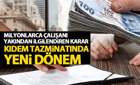 Milyonlarca çalışanı yakından ilgilendiren Karar Kıdem tazminatı