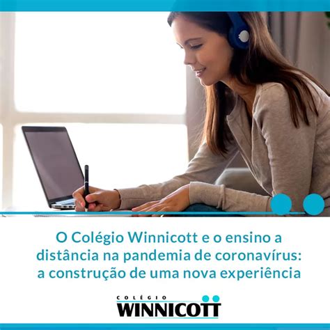 O Col Gio Winnicott E O Ensino A Dist Ncia Na Pandemia De Coronav Rus