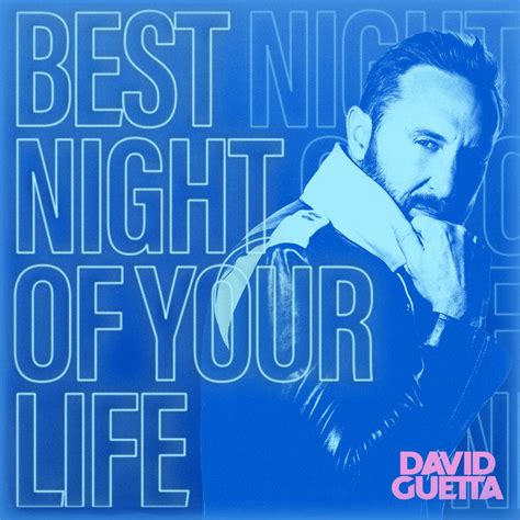 David Guetta Best Night Of Your Life EP Lyrics And Tracklist Genius