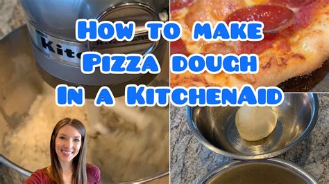 How To Make Pizza Dough In A Kitchenaid For 1 Youtube