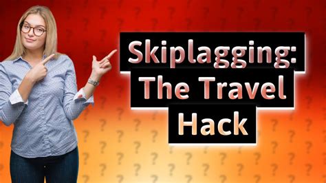 What Is Skiplagging And Why Do Airlines Hate It YouTube