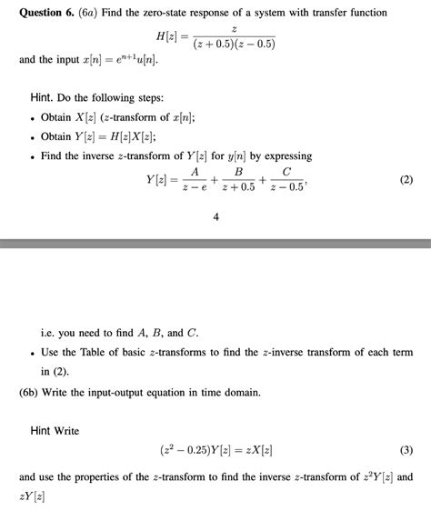 Solved Question 6 6a Find The Zero State Response Of A System With Transfer Function H[z