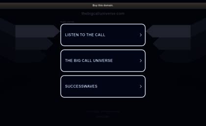 Thebigcalluniverse.com website. Thebigcalluniverse.com.