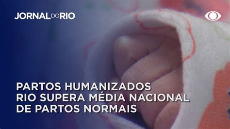 Rio De Janeiro Supera Média Nacional De Partos Normais Youtube