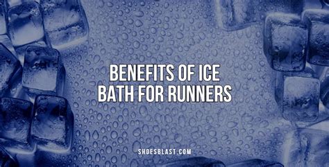 6 Benefits Of Ice Bath For Runners Shoesblast