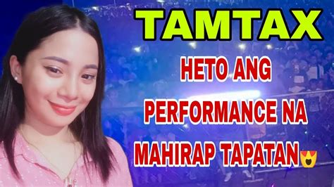 Tamtax New Concert Pinagkaguluhan Ng Mga Fans Panalo Moro Song