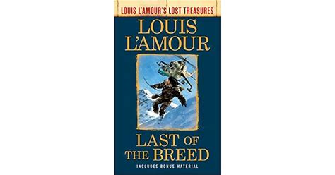 Last of the Breed by Louis L'Amour