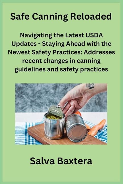 Safe Canning Reloaded Navigating The Latest Usda Updates Staying