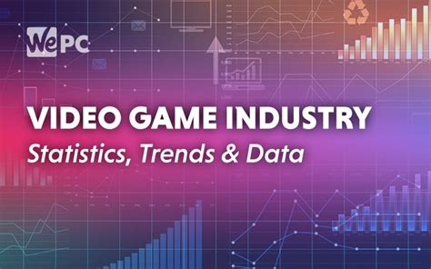 Video Game Industry Statistics Trends And Data In 2022 WePC