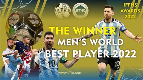 NO RIVAL MESSI WIN MEN S WORLD BEST PLAYER 2022 TOP 5 IFFHS