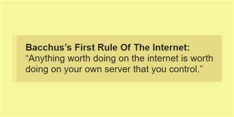 Bacchus S First Rule Of The Internet Erosblog