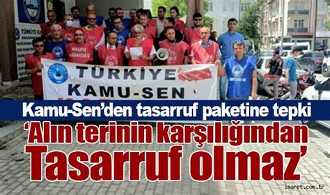 Karaman Kamu Sen Den Tasarruf Paketine Tepki Al N Terinin