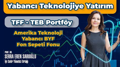 Yabancı Teknolojiye Yatırım TFF TEB Portföy Amerika Yabancı