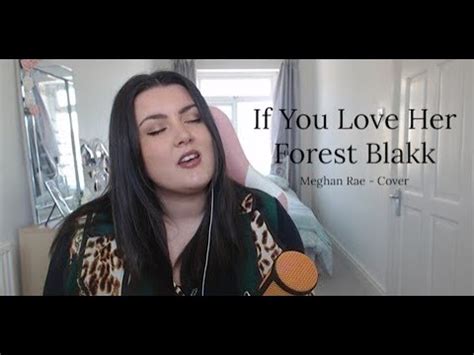 If You Love Her Forest Blakk Meghan Rae Cover YouTube