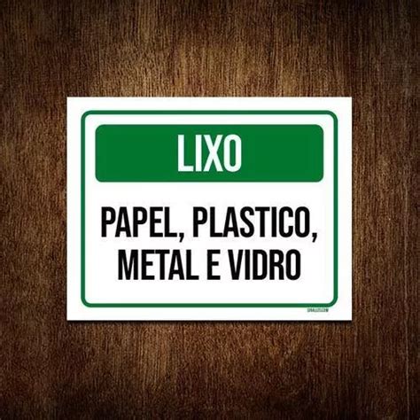 Kit 5 Placa Sinalização Lixo Papel Plástico Metal Vidro Ver