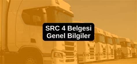 SRC4 Belgesi 2023 Src Belgesi 2024 Src Belgesi Fiyat Ve Alma