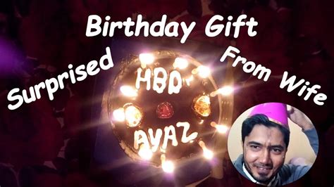 Surprised Birthday T From Wife 😍 ️ Happy New Year 2020 Youtube