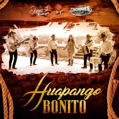 Huapango Bonito Feat Caciques De San Luis Potosi Single By Tania