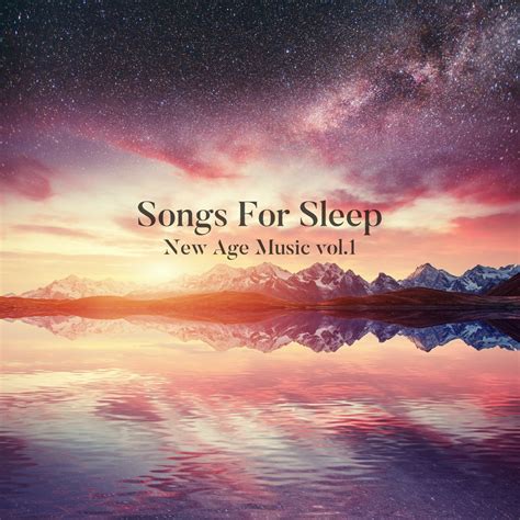 ‎New Age Music, Vol.1 - Album by Songs For Sleep - Apple Music