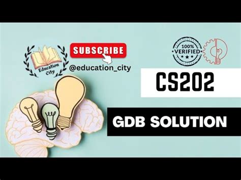 CS202 GDB Solution Fall 2022 CS202 Gdb Solution 100 Correct With