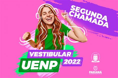 UENP Divulga Segunda Chamada Do Vestibular 2022 Universidade Estadual