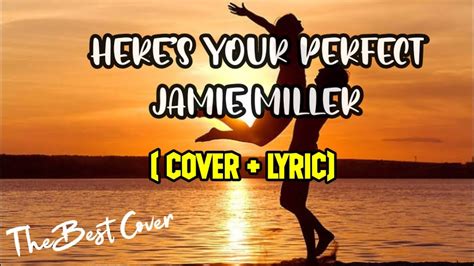 HERE S YOUR PERFECT JAMIE MILLER Cover Lirik By INDAH AQILA