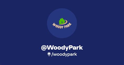 Woodypark Twitter Instagram Tiktok Linktree