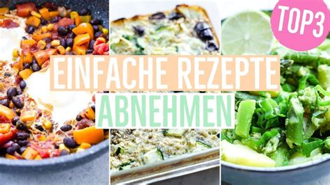 3 SCHNELLE REZEPTE zum Abnehmen Einfache Gerichte für Diät unter