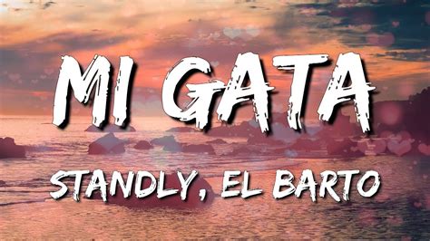 Standly Mi Gata Ft El Barto Letra Lyrics Loop Hour Youtube