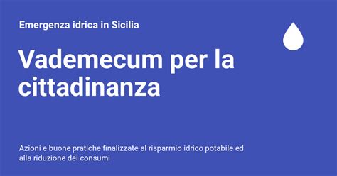 Vademecum Per La Cittadinanza Emergenza Idrica In Sicilia