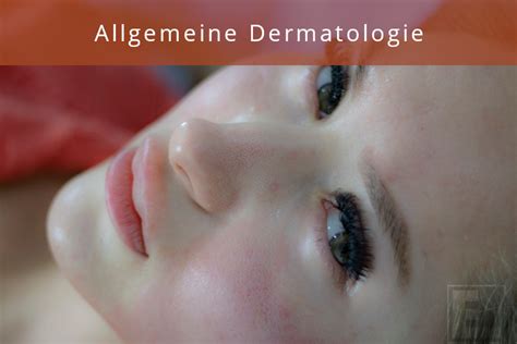 Allgemeine Dermatologie Dermatologische Praxis