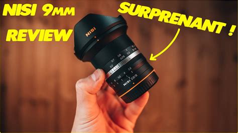 Mon Nouveau Grand Angle I Nisi 9mm F 2 8 Review Youtube