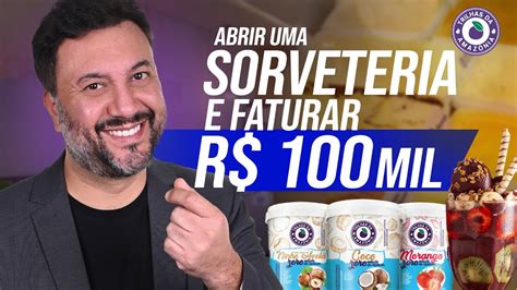 Como Montar Uma Sorveteria Passo A Passo Para Abrir YouTube