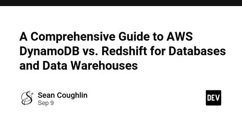 A Comprehensive Guide To Aws Dynamodb Vs Redshift For Databases And