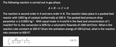 Solved The Following Reaction Is Carried Out In Gas Pha